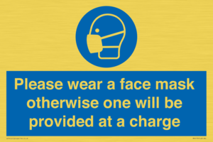 Please wear a face mask otherwise one will be provided at a charge